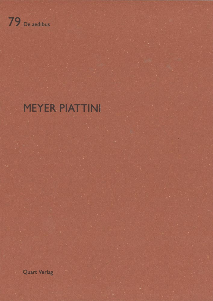 Il volume della collana «De aedibus» dedicato ai lavori dello studio Meyer Piattini.