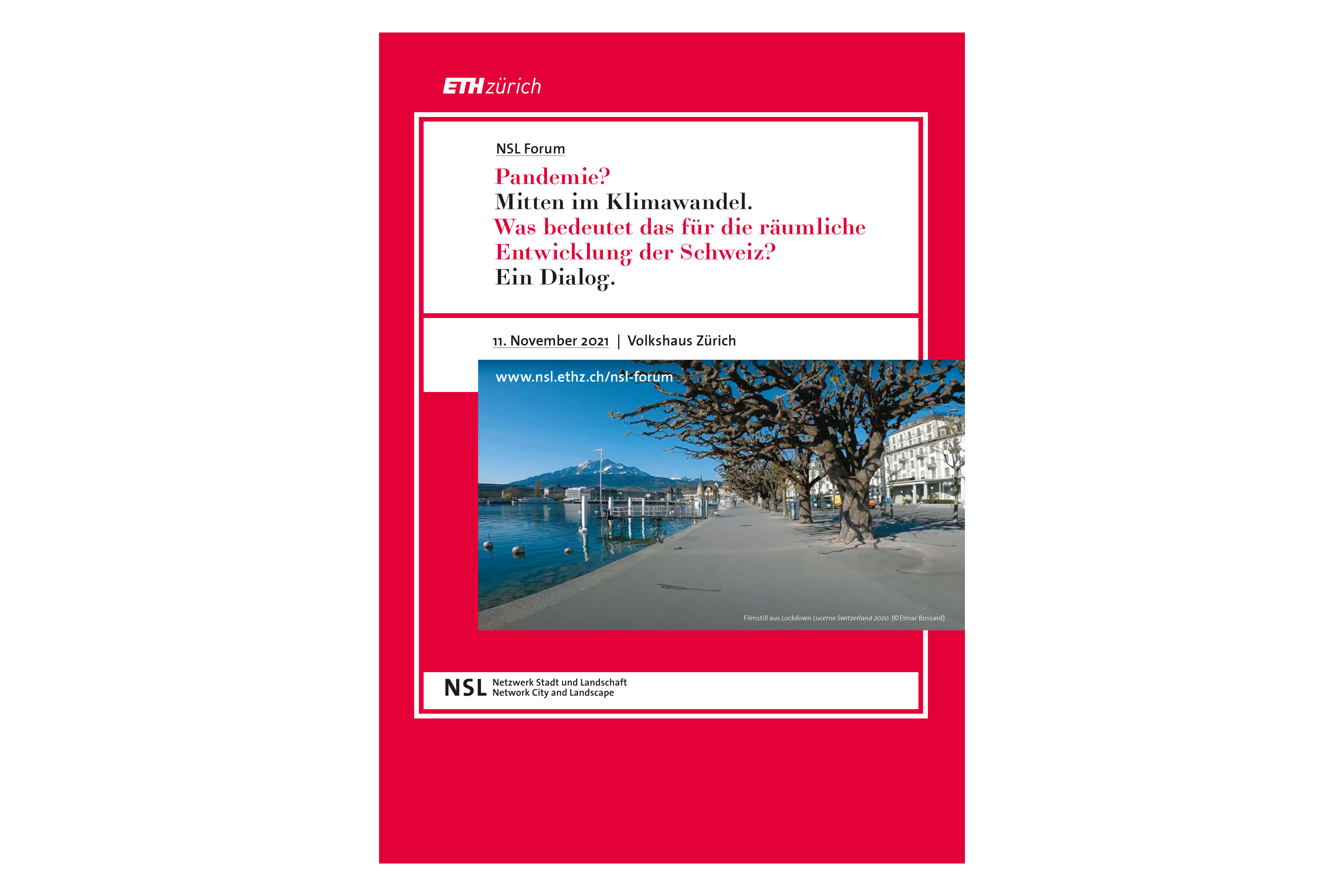 NSL Forum: Pandemie? Mitten im Klimawandel. Was bedeutet das für die räumliche Entwicklung der Schweiz? Ein Dialog.
