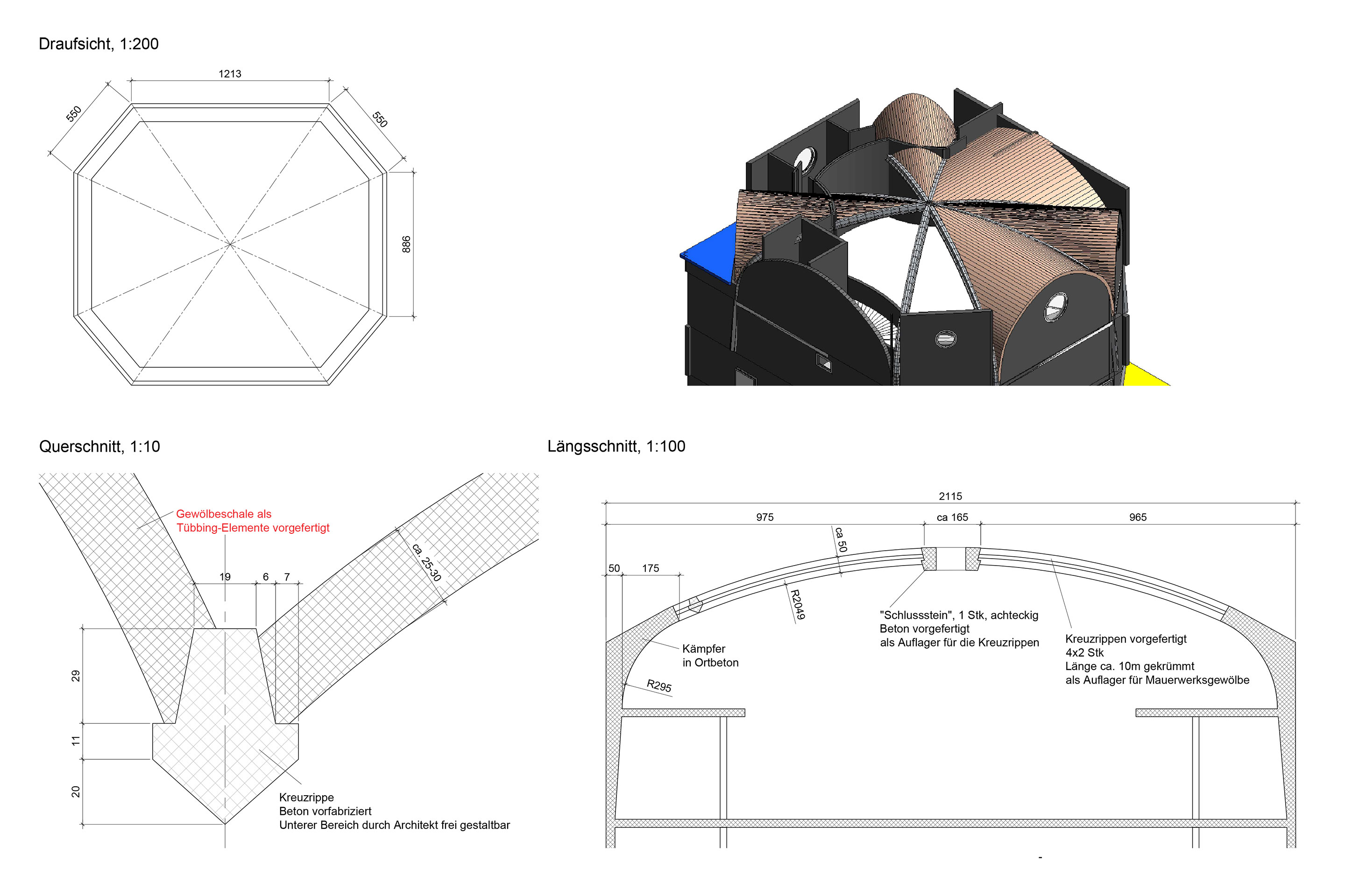Variante mit Kreuzrippe aus vorfabrizierten Betonrippen und einer Gewölbeschalung aus Tübbingelementen.