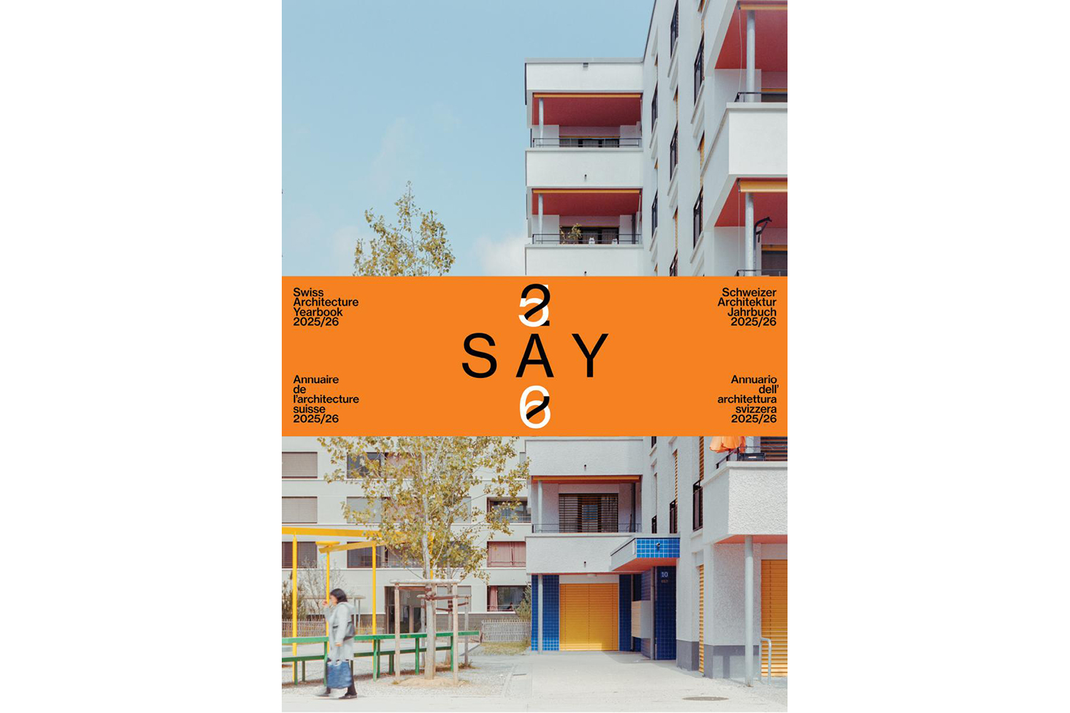 SAY Swiss Architecture Yearbook 2025/26 zu Gast in Bern, 25. Februar bis 21. März 2026