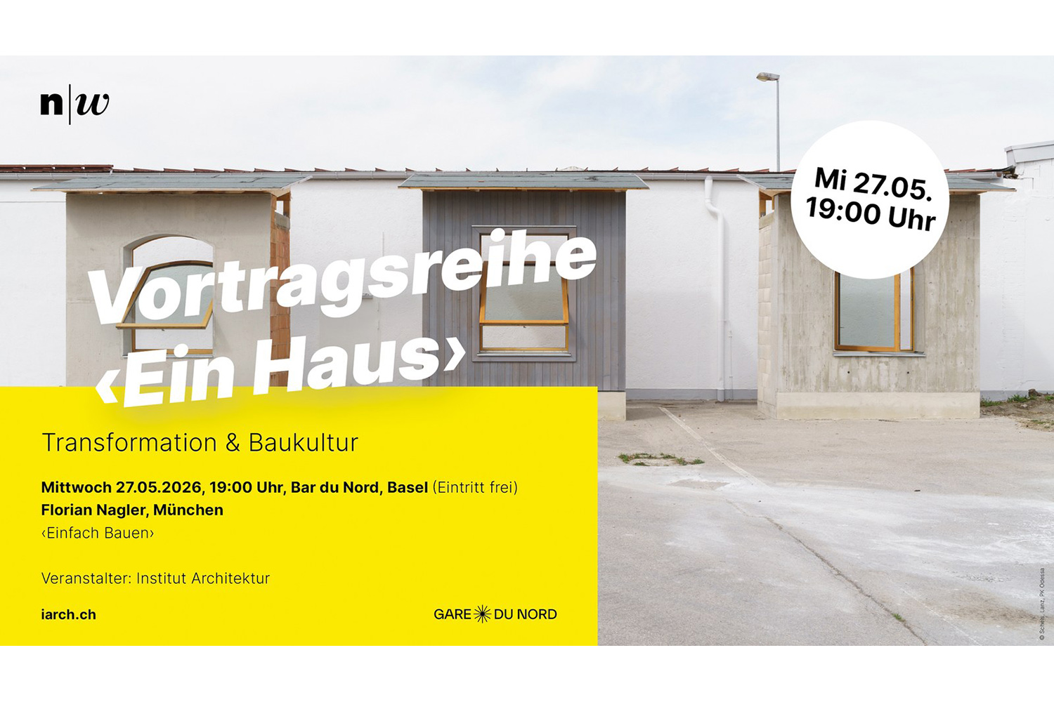 «Ein Haus...» | Florian Nagler: Einfach Bauen, Basel, 27. Mai 2026