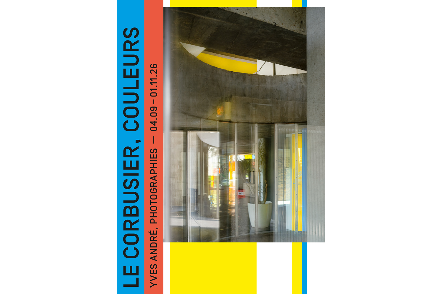 Le Corbusier, couleurs | Yves André, photographies, La Chaux-de-Fonds, du 4 septembre au 1er novembre 2026