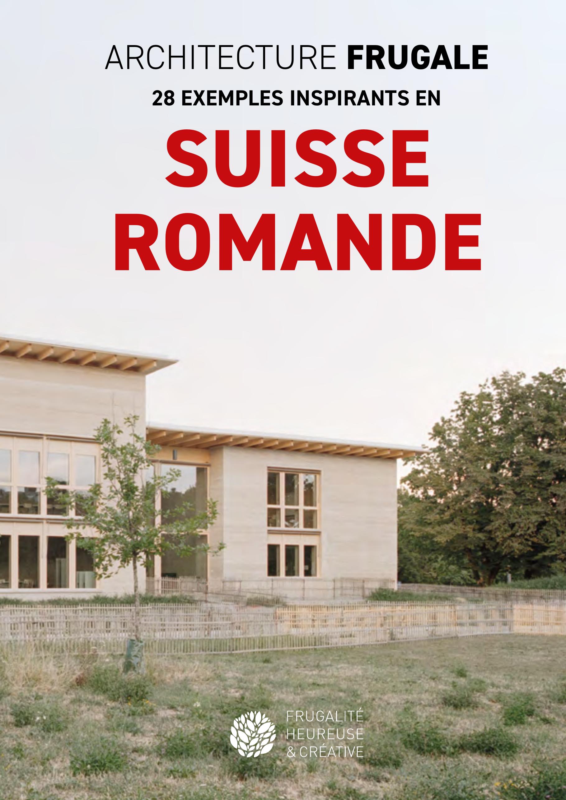 Couverture du livre Architecture frugale, 28 exemples inspirants en Suisse romande, avec photographie d’un bâtiment en bois et terre crue