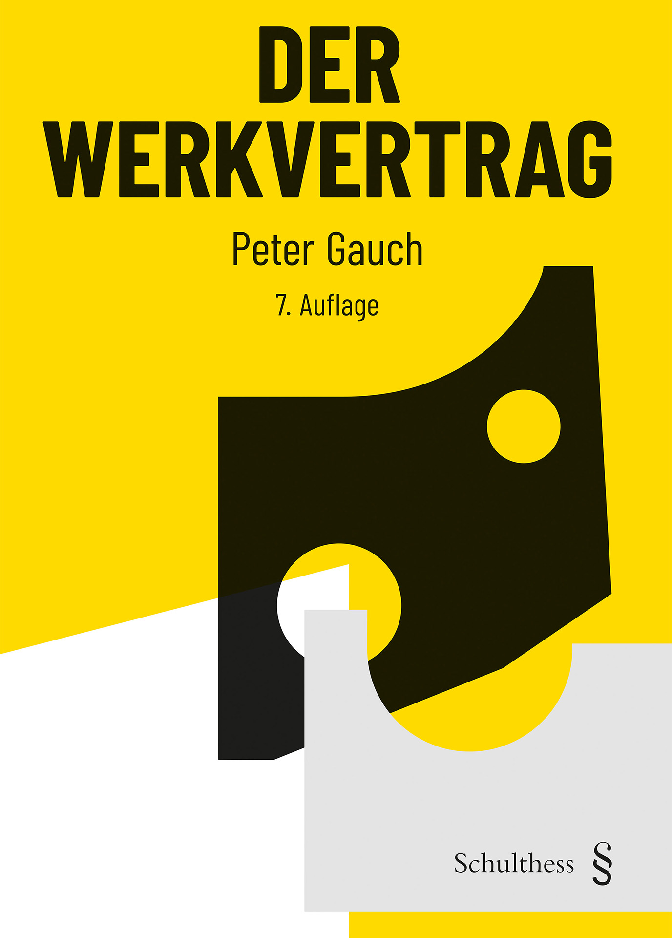 Der Werkvertrag, Peter Gauch, ISBN 9783725599301