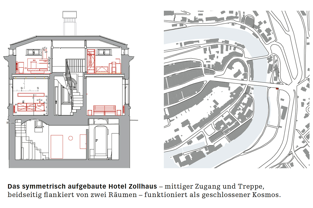 Das symmetrisch aufgebaute Hotel Zollhaus – mittiger Zugang und Treppe, beidseitig flankiert von zwei Räumen – funktioniert als geschlossener Kosmos.