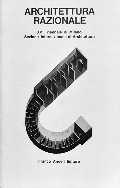 Copertina del libro «Architettura razionale», edito in occasione della XV Triennale di Milano, Franco Angeli Editore, 1973.