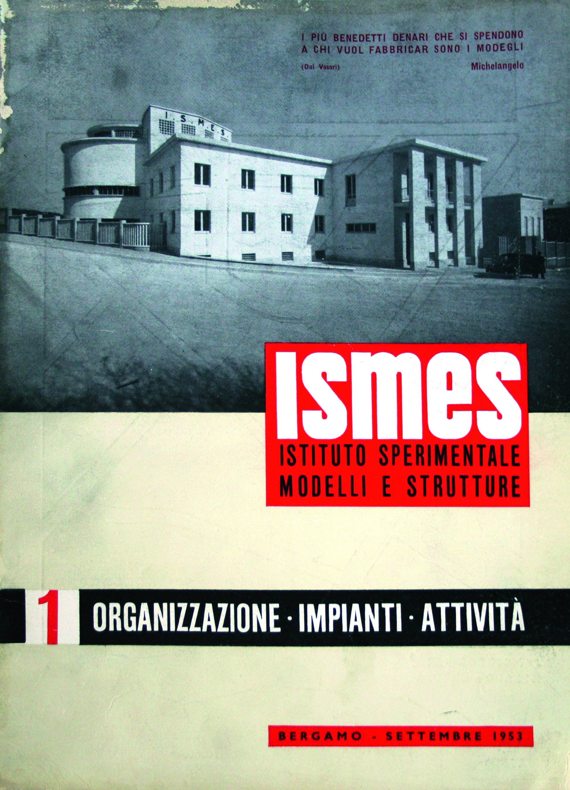 Zeitschrift des Istituto ­Sperimentale Modelli e Strutture (ISMES) ­ «I Quaderni ISMES», Nr. 1, 1953. (Foto: Archivio Storico ISMES)