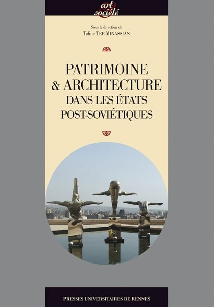 Couverture du livre "Patrimoine et architecture dans les états post-soviétiques"
