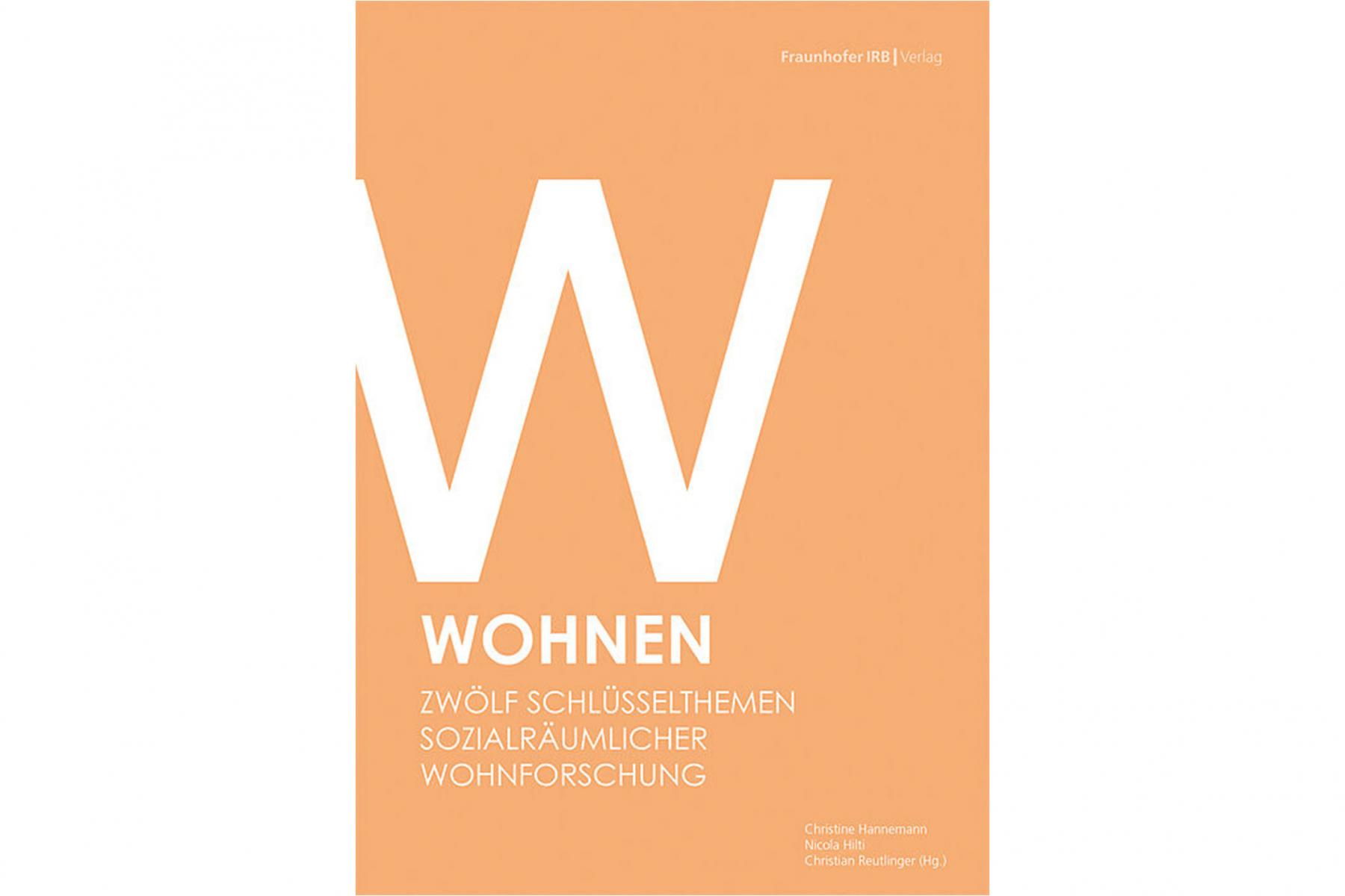 Wohnen. Zwölf Schlüsselthemen sozialräumlicher Wohnforschung, Zürich, 7. Oktober 2022