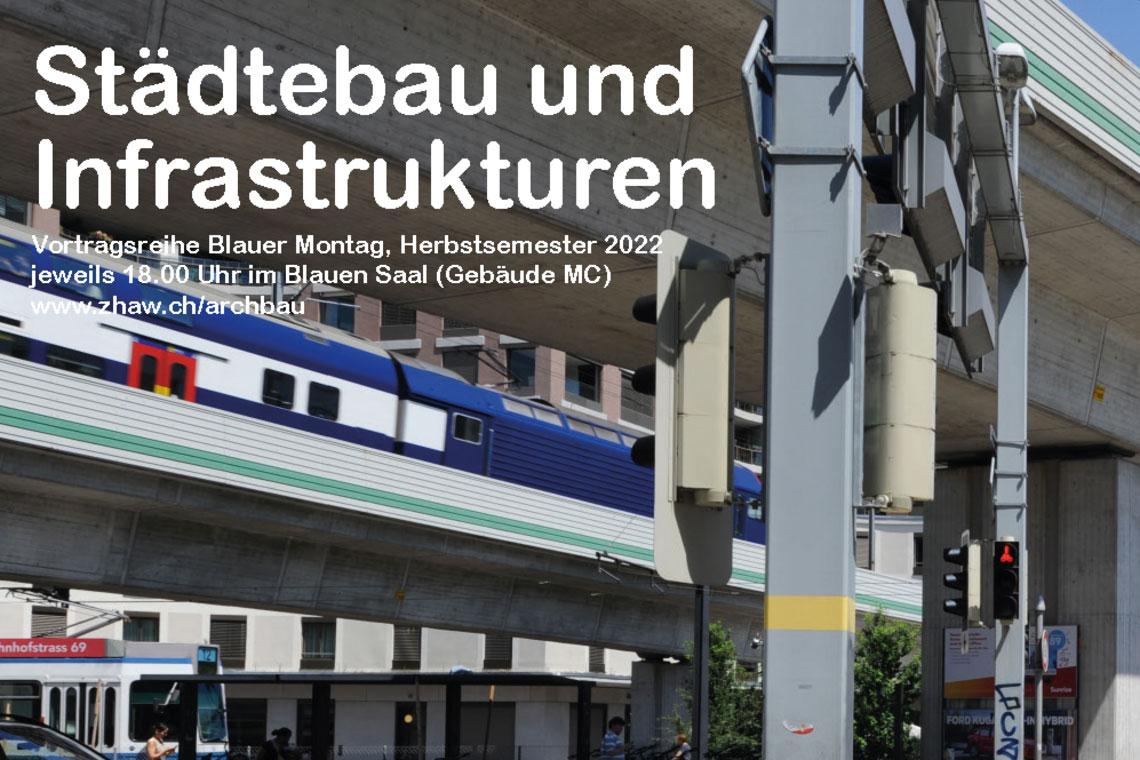 Blauer Montag: Städtebau und Infrastrukturen, Winterthur, 24.10. + 14.11. + 5.12.2022