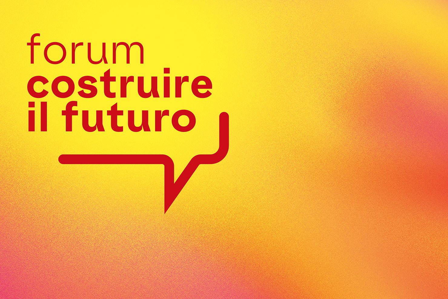 Forum Costruire il futuro - workshop