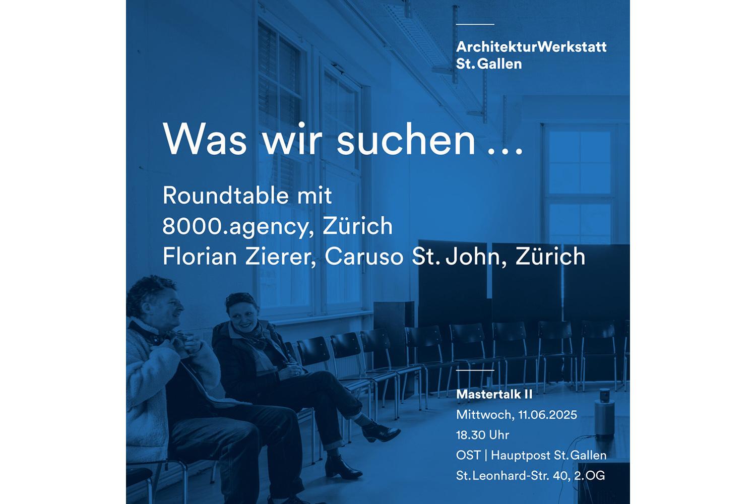 Mastertalk II – was wir suchen…, St. Gallen, 11. Juni 2025