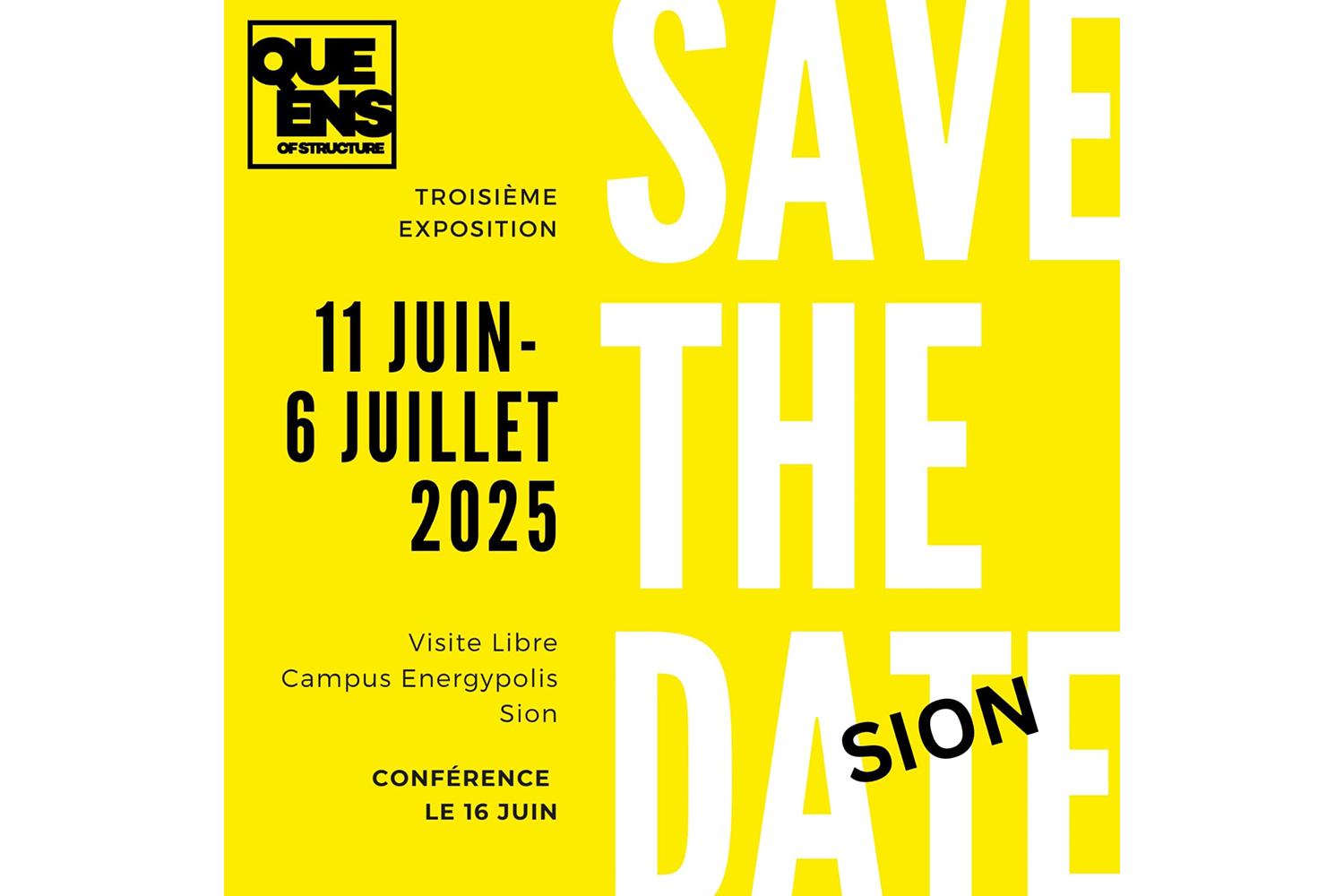 Queens of structure | étape: Sion, du 11 juin au 6 juillet 2025