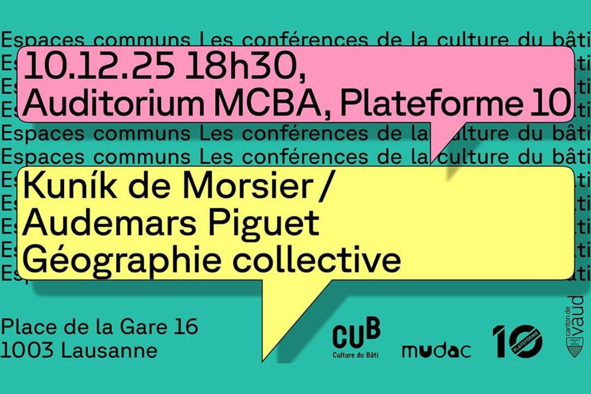 Kuník de Morsier / Audemars Piguet | Géographie collective, Lausanne, 10 décembre 2025