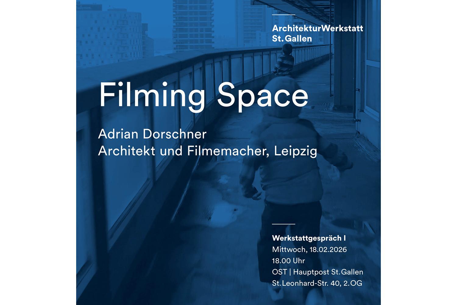 Adrian Dorschner | Filming Space, St. Gallen, 18. Februar 2026