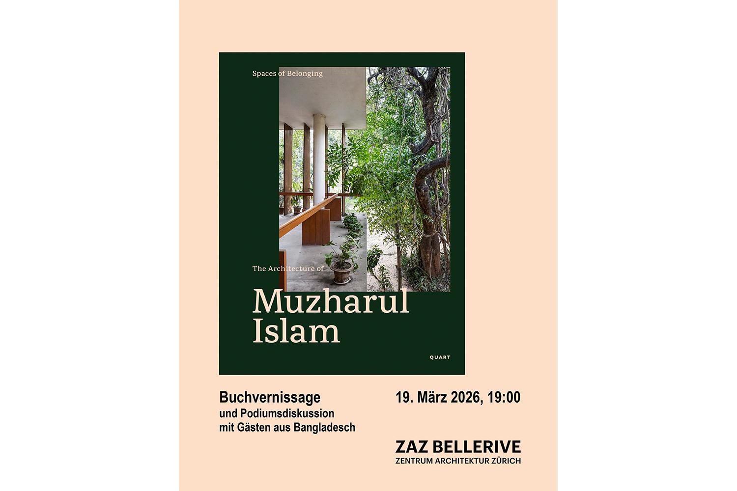 Spaces of Belonging – The Architecture of Muzharul Islam | Buchvernissage, Zürich, 19. März 2026