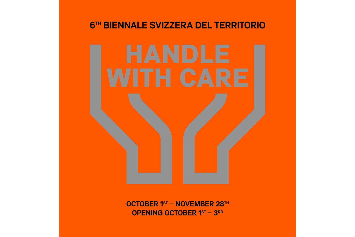 Biennale svizzera del territorio | Handle with Care, dal 1° al 3 ottobre 2026, centred at Villa Saroli, spread across Lugano, Mendrisio and Bellinzona