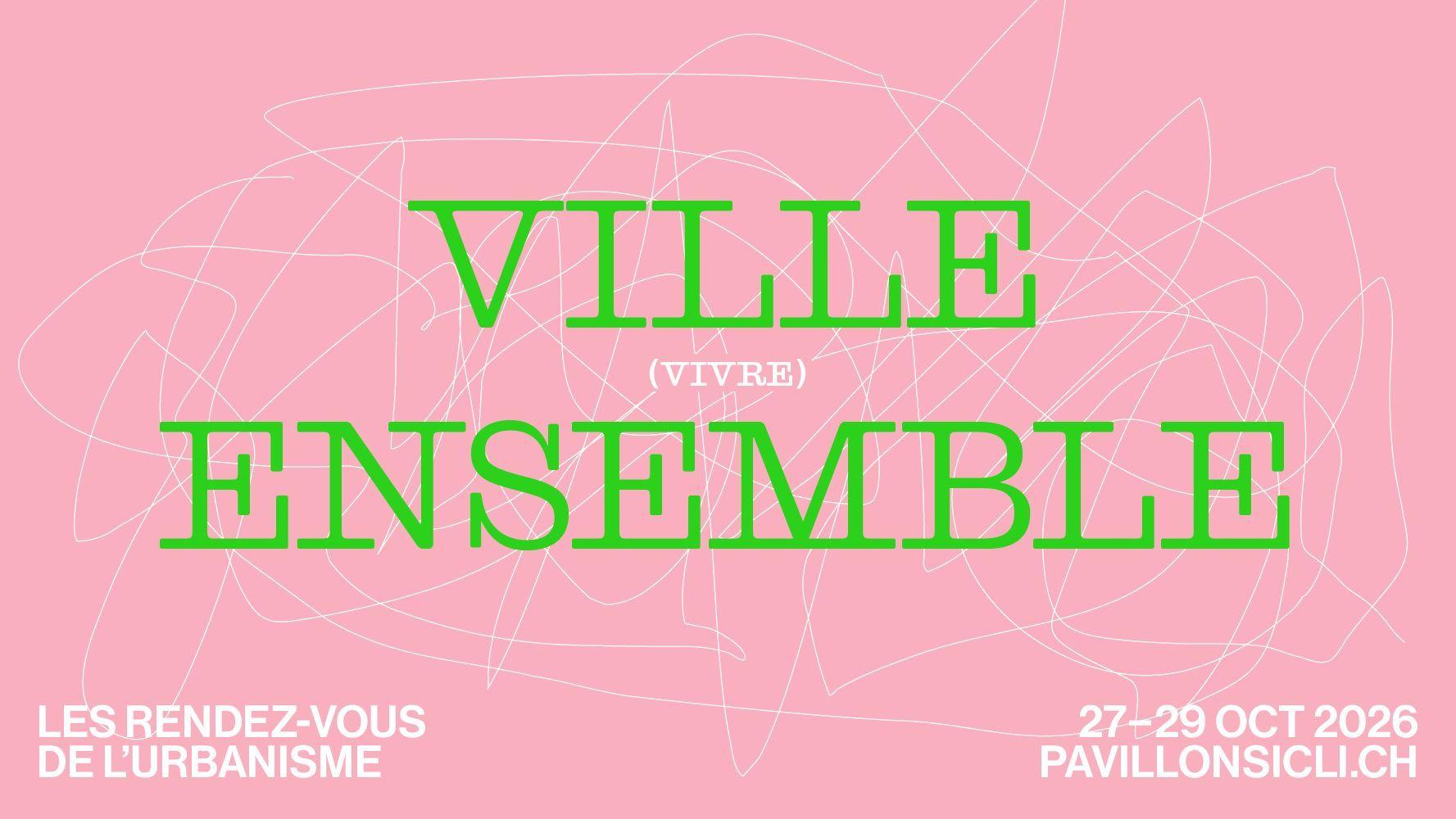 Affiche des Rendez‑vous de l’urbanisme 2026 « Ville (vivre) ensemble », 27–29 octobre, Pavillon Sicli