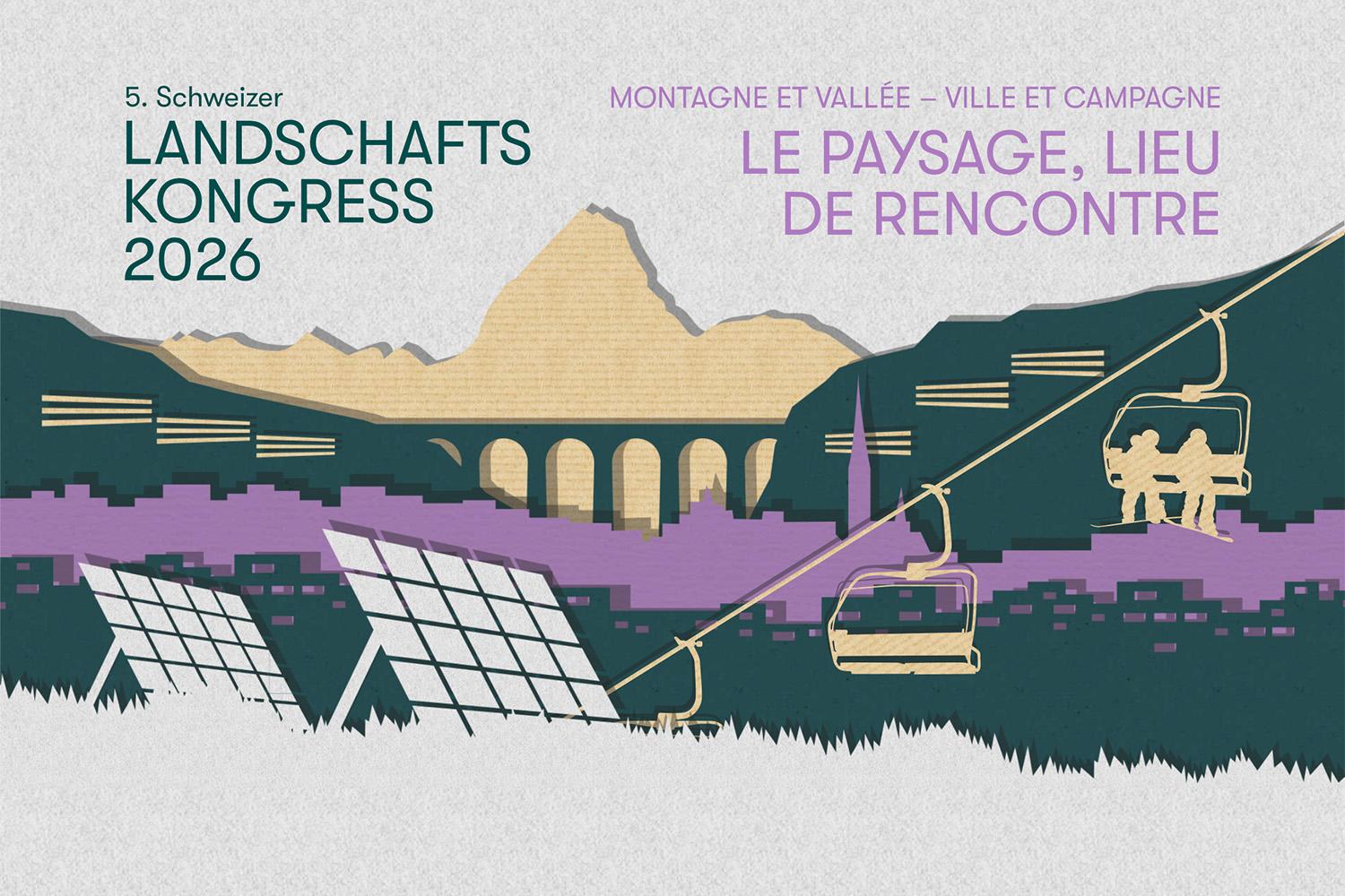 5. Schweizer Landschaftskongress | 5e congrès suisse du paysage, Davos, 3. und 4. September 2026