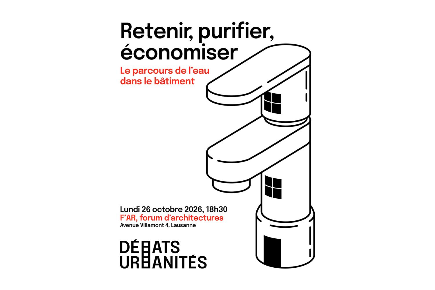 Retenir, purifier, &eacute;conomiser - le parcours de l'eau dans le b&acirc;timent, Lausanne, 26 octobre 2026