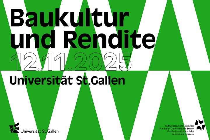Baukultur und Rendite, St.Gallen, 12. November 2025