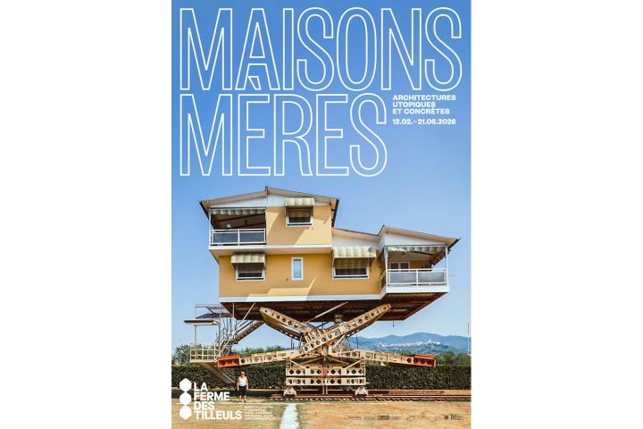 Maisons-m&egrave;res. Architectures utopiques et concr&egrave;tes, Renens, du 12 f&eacute;vrier au 21 juin 2026