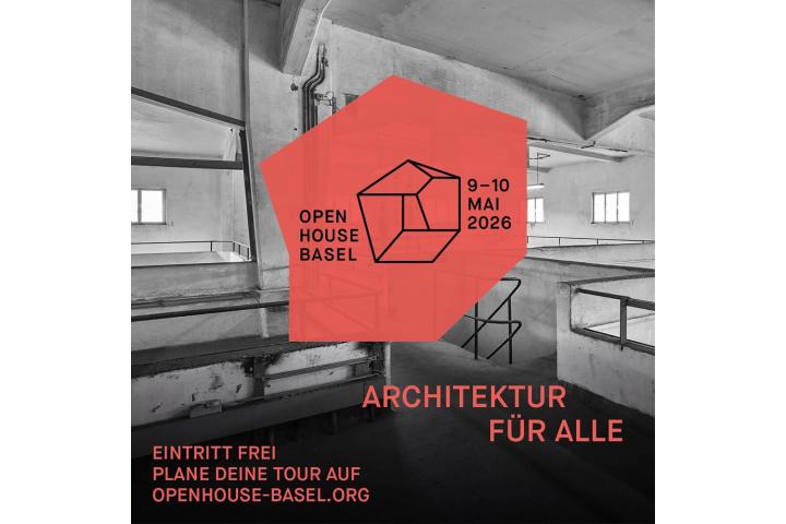 Open House Basel, 9. und 10. Mai 2026