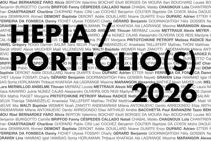 Portfolio(s) | Travaux Bachelor & Master | Promotion 2025-2026 | Fili&egrave;re Architecture HEPIA, Gen&egrave;ve, du 19 au 25 juin 2026
