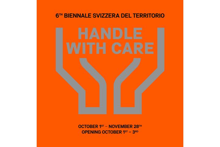 Biennale svizzera del territorio | Handle with Care, dal 1&deg; al 3 ottobre 2026, centred at Villa Saroli, spread across Lugano, Mendrisio and Bellinzona
