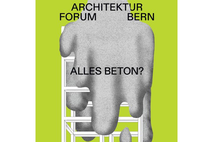 Vortragsreihe Herbst 2026 | Alles Beton?, Bern